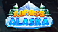 ACROSS ALASKA