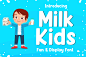 Milk Kids Font | dafont.com