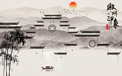 徽州印象 【酷图网】徽派山水,徽派建筑风格,徽派江南,马头墙,山水情,山水背景墙,水墨山水,徽派,电视背景墙,客厅背景墙,沙发背景墙,墙纸,3d背景墙,电视背景,简约背景墙,江南水乡,时尚背景墙,时尚电视墙,时尚花纹墙纸,中国风背景墙,中式背景墙,江南人家,马头墙背景,手绘花鸟,工笔花鸟,抽象山水,意境山水