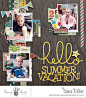 #papercraft #scrapbook #layout.  Hello Summer by Diana Fisher for #fancypantsdesigns using #everydaycircus collection