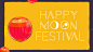 Happy Moon Festival : The moon festival is held on the 15th day of the eighth month in the lunisolar calendar and it is a full moon night. This work puts the usual elements of Mid-Autumn Festival together and makes them morph into each other. This is a sm