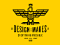 InVision: Design Makes Everything Possible : InVision asked me to design a T-shirt and Print to help promote their new Marketplace. They wanted it to say "Design Makes Everything Possible" and they wanted a badge with an Eagle. Not a bad brief.
