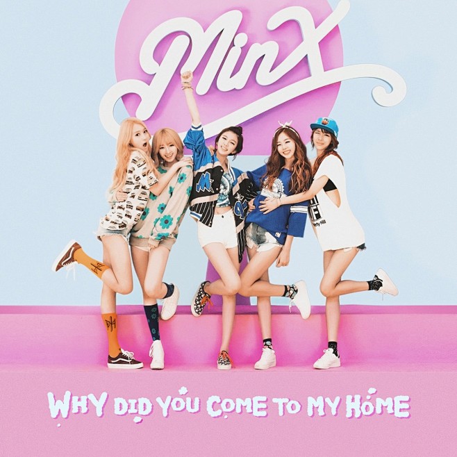 MINX - Why Did You C...