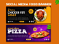 Social Media food banner design template. creative food banner professional banner design restaurant food menu pizza menu pizza banner chicken banner fast food banner social media food banner social media banner web banner food and drink food banner food 