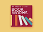 Bookworms — Animated Podcast Art animated podcast cover animation book podcast books bookworms dominoes perfect loop podcast reading