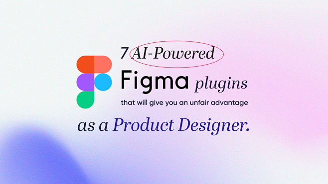 7 AI-Powered Figma p...