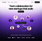 This may contain: the team collaboration for new startups that scale is displayed in this screenshote