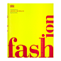 现货 Fashion: The Definitive Visual Guide 时尚服装演变历史过程展示 视觉插图指南 时尚服装服饰设计 DK大百科 英文原版-tmall.com天猫