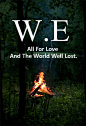 All For Love And The World Well Lost.为了爱世界是得不偿失的。#W.E#