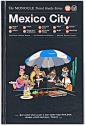Publications The Monocle Travel Guide: Mexico City