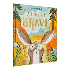 Nicola Kinnear：做最勇气的自己 A Little Bit Brave 精品绘本 低幼启蒙绘本图画书 自我认知启蒙 英文原版 3-6岁-tmall.com天猫