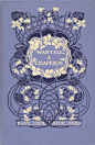 20世纪美国著名女性设计师、插画家以及作家玛格丽特.内尔森.阿姆斯特朗(Margaret Neilson Armstrong，1867-1944)设计的新艺术风格古董书籍封面。蜿蜒的植物图案、大胆的配色、烫金装饰以及不对称的设计风格，让阿姆斯特朗在同时代的设计者中脱颖而出，她也被誉19世纪末20世纪初最杰出的图书封面设计师 ​​​​...展开全文c