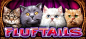 Fluftails - Cats Video Slot Game