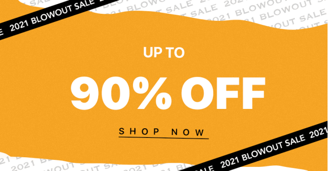 2021 BLOWOUT SALE