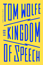 Tom Wolfe: The Kingdom of Speech - AD518.com - 最设计