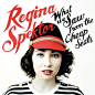 What We Saw from the Cheap Seats Regina Spektor专辑 What We Saw from the Cheap Seatsmp3下载 在线试听