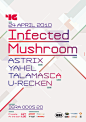 Infected Mushroom poster : Poster for a big psytrance event in Athens, Greece.I tried to avoid visual conventions for this kind of music, and design something more decent and contemporary.