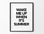 Summer Print, Wall Art Prints, Typography Poster, Black and White, Scandinavian Design, Minimalist Print, Wake me up when it's summer