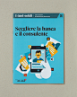 Il Sole 24 ORE - I tuoi soldi : 15 cover illustrations made for "I tuoi soldi" (Your money, in english) a series of booklet published by Il Sole 24 ORE.AD: Francesco Narracci and Antonio MissieriPhoto: Davide Farabegoli @ Uovo Lab