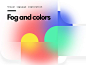 Fog and Colors by Evgeniy Kazinec on Dribbble