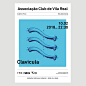 Poster Collection - Club de Vila Real : Series of posters for Club de Vila Real, part of an identity coordenation project for visual presentation and comunication of  several cultural events, under the same visual system.