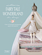 Tilda's Fairytale Wonderland | Martha Pullen