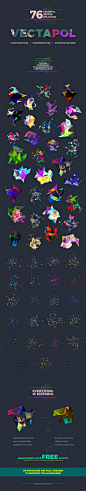 Vectapol - 30 FREE & 76 PREMIUM Vector Polygons : 76 Vector & Raster Polygons that can be open in Photoshop, Illustrator, Inkscape, Affinity Designer, Sketch, Gimp, Corel Paintshop, InDesign, Cinema 4D, After Effects and lot more!Download Full Pro