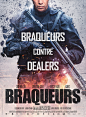 BRAQUEURS - Official Posters : BRAQUEURS- Official Posters © SND / Rysk - Julien Lemoine