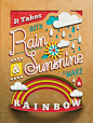 It takes both rain & sunshine to make a rainbow :)  Rain & Shine Print by Tommy Pereze via dribble