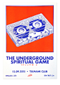 “UNDERGROUND SPIRITUAL GAME Vol.2“ Poster : poster for the second “UNDERGROUND SPIRITUAL GAME“DIN A3, two color riso print 